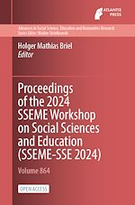 Télécharger le livre :  Proceedings of the 2024 SSEME Workshop on Social Sciences and Education (SSEME-SSE 2024)