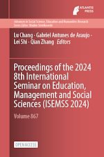 Download this eBook Proceedings of the 2024 8th International Seminar on Education, Management and Social Sciences (ISEMSS 2024)