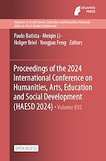 Télécharger le livre :  Proceedings of the 2024 International Conference on Humanities, Arts, Education and Social Development (HAESD 2024)
