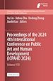 Télécharger le livre :  Proceedings of the 2024 4th International Conference on Public Art and Human Development (ICPAHD 2024)