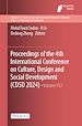 Télécharger le livre :  Proceedings of the 4th International Conference on Culture, Design and Social Development (CDSD 2024)