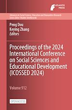Download this eBook Proceedings of the 2024 International Conference on Social Sciences and Educational Development (ICOSSED 2024)