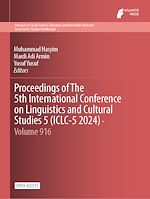 Download this eBook Proceedings of The 5th International Conference on Linguistics and Cultural Studies 5 (ICLC-5 2024)