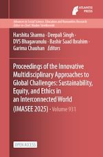 Télécharger le livre :  Proceedings of the Innovative Multidisciplinary Approaches to Global Challenges: Sustainability, Equity, and Ethics in an Interconnected World (IMASEE 2025)