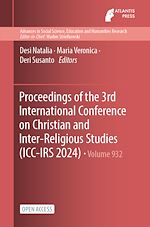 Télécharger le livre :  Proceedings of the 3rd International Conference on Christian and Inter-Religious Studies (ICC-IRS 2024)