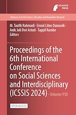Download this eBook Proceedings of the 6th International Conference on Social Sciences and Interdisciplinary (ICSSIS 2024)