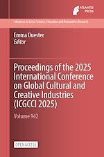 Télécharger le livre :  Proceedings of the 2025 International Conference on Global Cultural and Creative Industries (ICGCCI 2025)