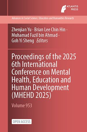Téléchargez le livre :  Proceedings of the 2025 6th International Conference on Mental Health, Education and Human Development (MHEHD 2025)