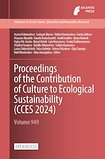 Télécharger le livre :  Proceedings of the Contribution of Culture to Ecological Sustainability (CCES 2024)