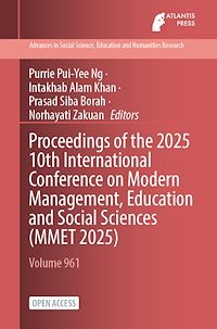Download this ebook Proceedings of the 2025 10th International Conference on Modern Management, Education and Social Sciences (MMET 2025)