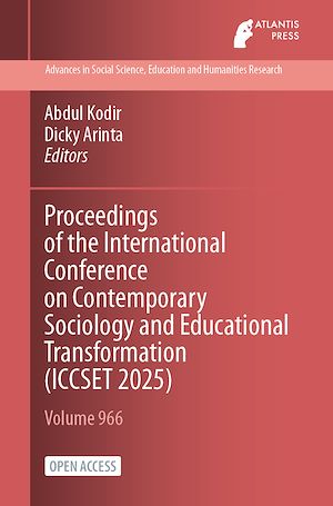 Download the eBook: Proceedings of the International Conference on Contemporary Sociology and Educational Transformation (ICCSET 2025)