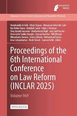 Téléchargez le livre :  Proceedings of the 6th International Conference on Law Reform (INCLAR 2025)