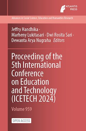 Téléchargez le livre :  Proceedings of the 5th International Conference on Education and Technology (ICETECH 2024)
