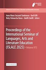 Télécharger le livre :  Proceedings of the International Seminar of Languages, Arts and Literature Education (ISLALE 2025)