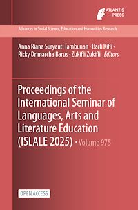 Download this ebook Proceedings of the International Seminar of Languages, Arts and Literature Education (ISLALE 2025)