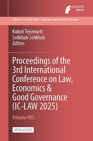 Téléchargez le livre :  Proceedings of the 3rd International Conference on Law, Economics & Good Governance (IC-LAW 2025)