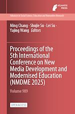 Télécharger le livre :  Proceedings of the 5th International Conference on New Media Development and Modernised Education (NMDME 2025)