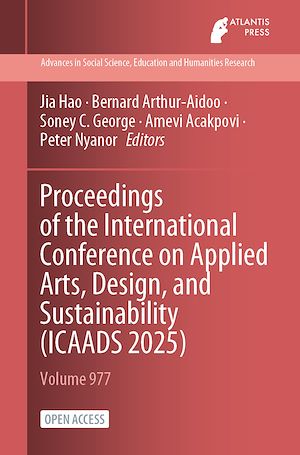 Téléchargez le livre :  Proceedings of the International Conference on Applied Arts, Design, and Sustainability (ICAADS 2025)
