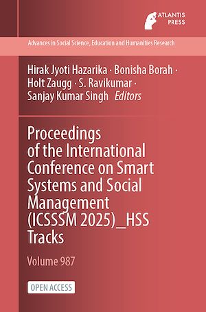 Téléchargez le livre :  Proceedings of the International Conference on Smart Systems and Social Management (ICSSSM 2025)_HSS Tracks