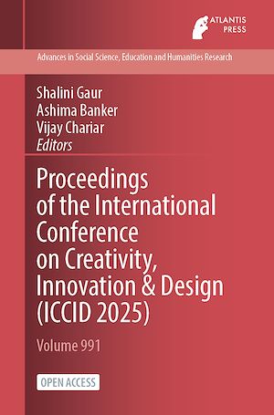 Téléchargez le livre :  Proceedings of the International Conference on Creativity, Innovation & Design (ICCID 2025)