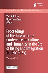 Download this ebook Proceedings of the International Conference on Culture and Humanity in the Era of Rising and Integration (ICDHV 2025)