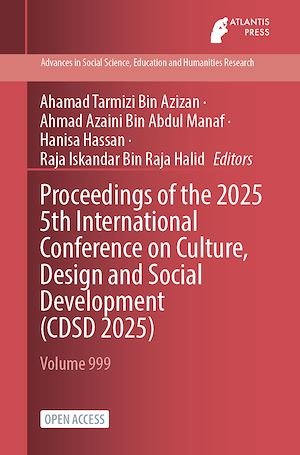 Download the eBook: Proceedings of the 2025 5th International Conference on Culture, Design and Social Development (CDSD 2025)
