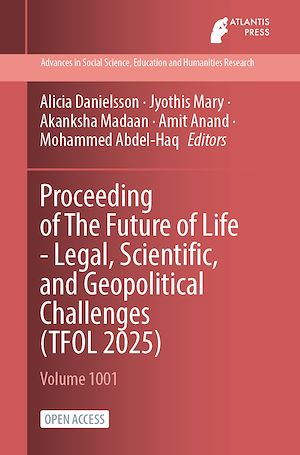 Téléchargez le livre :  Proceeding of The Future of Life - Legal, Scientific, and Geopolitical Challenges (TFOL 2025)