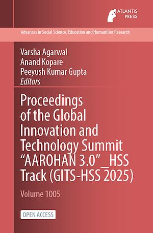 Téléchargez le livre :  Proceedings of the Global Innovation and Technology Summit “AAROHAN 3.0”_HSS Track (GITS-HSS 2025)