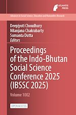 Télécharger le livre :  Proceedings of the Indo-Bhutan Social Science Conference 2025 (IBSSC 2025)