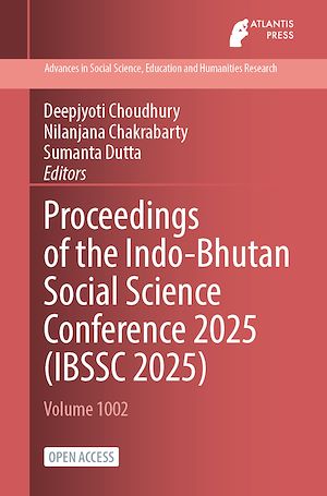 Téléchargez le livre :  Proceedings of the Indo-Bhutan Social Science Conference 2025 (IBSSC 2025)