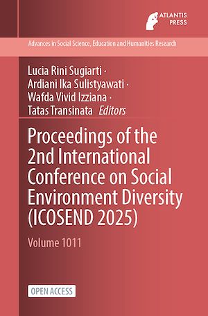 Download the eBook: Proceedings of the 2nd International Conference on Social Environment Diversity (ICOSEND 2025)