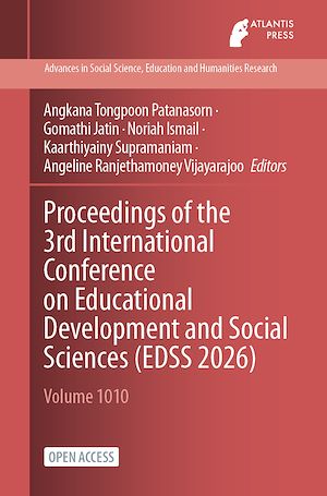 Téléchargez le livre :  Proceedings of the 3rd International Conference on Educational Development and Social Sciences (EDSS 2026)