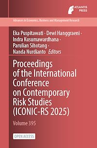 Download this ebook Proceedings of the International Conference on Contemporary Risk Studies (ICONIC-RS 2025)