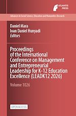 Download this eBook Proceedings of the International Conference on Management and Entrepreneurial Leadership for K-12 Education Excellence (LEADK12 2026)