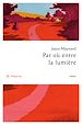 Télécharger le livre :  Par où entre la lumière