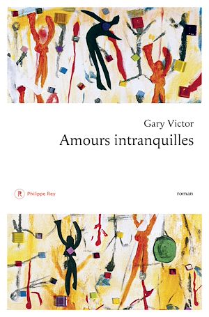 Téléchargez le livre :  Amours intranquilles