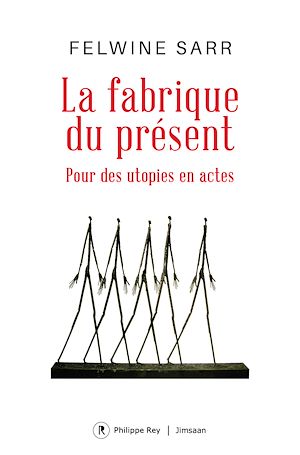 Download the eBook: La fabrique du présent - Pour des utopies en actes