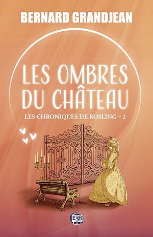 Téléchargez le livre :  Les ombres du château