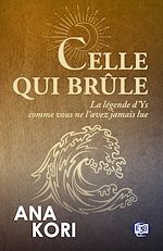 Télécharger le livre :  Celle qui brûle