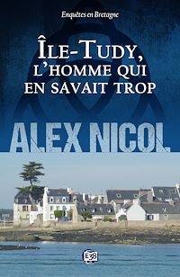 Téléchargez le livre :  Ile-Tudy, l'homme qui en savait trop
