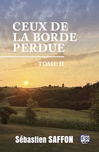 Téléchargez le livre :  Ceux de la Borde Perdue Tome 2