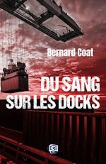 Télécharger le livre :  Du sang sur les docks