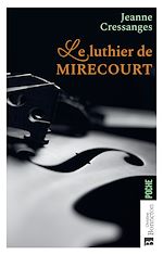 Télécharger le livre :  Le Luthier de Mirecourt