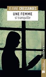 Télécharger le livre :  Une femme si tranquille