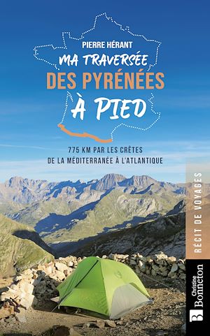 Téléchargez le livre :  Ma traversée des Pyrénées à pied