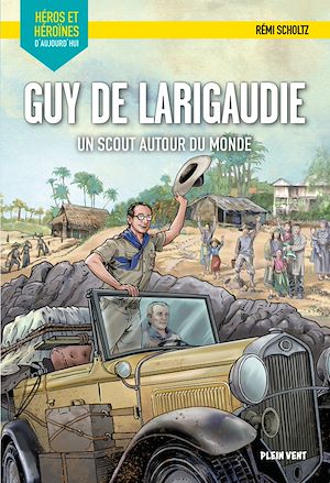 Téléchargez le livre :  Guy de Larigaudie - Un scout autour du monde