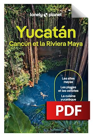 Téléchargez le livre :  Yucatan, Cancun et la Riviera Maya 3ed