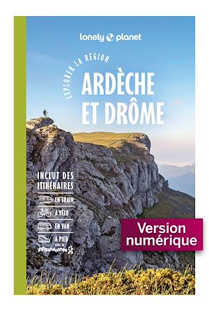 Téléchargez le livre :  Explorer la région Ardèche et Drôme 4ed
