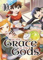 Télécharger le livre :  By the grace of the gods T10