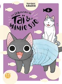 Téléchargez le livre :  Les Chaventures de Taï et Mamie Sue T06